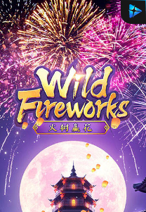 Bocoran RTP Wild Fireworks di RTP PIN4D